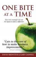 Cover for 'One Bite at a Time : How every manager can use Six Sigma to make a difference'