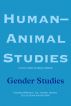 Human-Animal Studies: Gender Studies by Margo DeMello