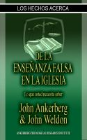 Cover for 'Los Hechos Acerca De La Ense&ntilde;anza Falsa En La Iglesia'