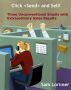 Click 'Send' and Sell!  Three Unconventional Emails with Extraordinary Sales Results by Sam Lorimer