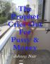 The Prophet Cries Out For Pussy And Money by Johnny Noir