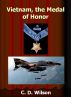 Vietnam, Medal of Honor by C D Wilson