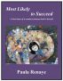Most Likely to Succeed--A Short Story of a Woman's Journey Back to Herself by Paula Renaye
