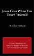 Jesus Cries When You Touch Yourself by Adam McClaran