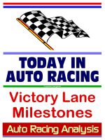 Cover for 'Auto Racing Analysis Today in Auto Racing: Victory Lane Milestones'