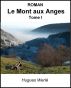 Le Mont aux Anges Tome1 by Werle Hugues