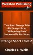 Strange Short Tales 2 by Charles Wells
