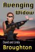 Avenging Widow by David and Linda Broughton