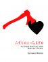 After-Life An Undead Short Story Series Book One: The Run by Jason Warren