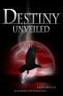 Destiny Unveiled by Laura DeLuca