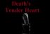 Deaths Tender Heart by Monica P