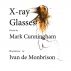X-Ray Glasses by Mark Cunningham