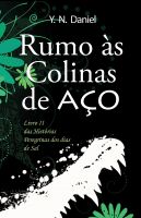 Cover for 'Rumo &agrave;s Colinas de A&ccedil;o'