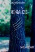 Costly Obsession: Animalize by Sasha Pruett