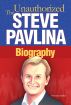 Steve Pavlina: The Unauthorized Biography by Thomas Baker