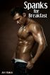 Spanks for Breakfast by Jere Haken
