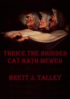 Cover for 'Thrice The Brinded Cat Hath Mewed'