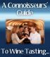 A Connoisseurs' Guide To Wine Tasting... by Pete De Villiers