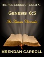 Cover for 'The Red Cross of Gold X:. Genesis 6:5'