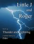 Thunder and Lightning: Little J and Roger Part 4 by Eldot 
