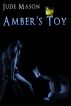 Amber's Toy by Jude Mason