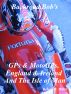 Motorcycle Road Trips (Vol. 4) - GPs &MotoGPs, England, Ireland, & the Isle of Man by Robert H. Miller