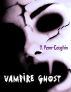 Vampire Ghost: The Short Life and Many Deaths of Harry by O. Penn-Coughin