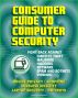 Consumer Guide to Computer Security: Fight Back Against Identity Theft, Malware, Hackers, Spyware, Spam, Botnets, Phishing - Online Privacy - Wireless, Laptop, Hotspot Security by Progressive Management