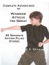 Complete Adventures of Warrior Atticus the Great by D.K. Graham