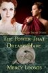 The Power That Dreams Have: an Aether Vitalis Short Story by Mercy Loomis