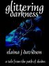 Glittering Darkness by Elaina J Davidson