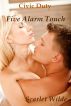 Five Alarm Touch (erotica) by Scarlet Wilde