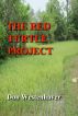 The Red Turtle Project by Don Westenhaver