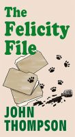 Cover for 'The Felicity File'