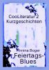 Feiertags-Blues CooLiteratur Band 2 by Annina Boger