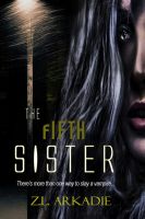 Cover for 'The Fifth Sister (Parched Series, A Vampire Romance, #4)'