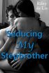 Seducing My Stepbrother by Riley de Lis