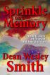 Sprinkle on a Memory by Dean Wesley Smith