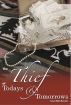 The Thief of Todays and Tomorrows by Susan Wells Bennett