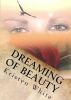 Dreaming of Beauty by Kristen White