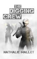 Cover for 'The Digging Crew'
