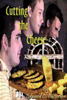 Cover for 'Cutting the Cheese'