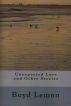 Unexpected Love and Other Stories by Boyd Lemon