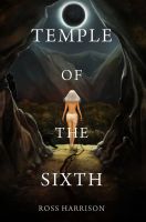 Cover for 'Temple of the Sixth'