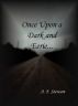 Once Upon a Dark and Eerie... by A. F.  Stewart