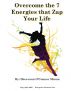 Overcome the 7 Energies that Zap Your Life by Sheevaun Moran