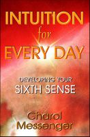 Cover for 'Intuition for Every Day: Developing Your Sixth Sense'