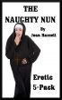 The Naughty Nun: Erotic 5-Pack - Explicit Erotica by Joan Russell