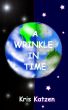 A Wrinkle in Time by Kris Katzen