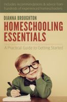 Cover for 'Homeschooling Essentials: A Practical Guide to Getting Started'